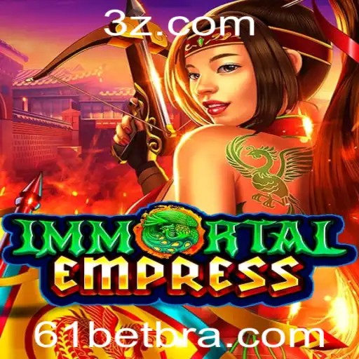 Descubra ImmortalEmpress: Um Mergulho no Mundo das Apostas com 61 Bet